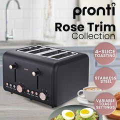 Pronti 4 Slice Toaster Rose Trim Collection - Black Tristar Online