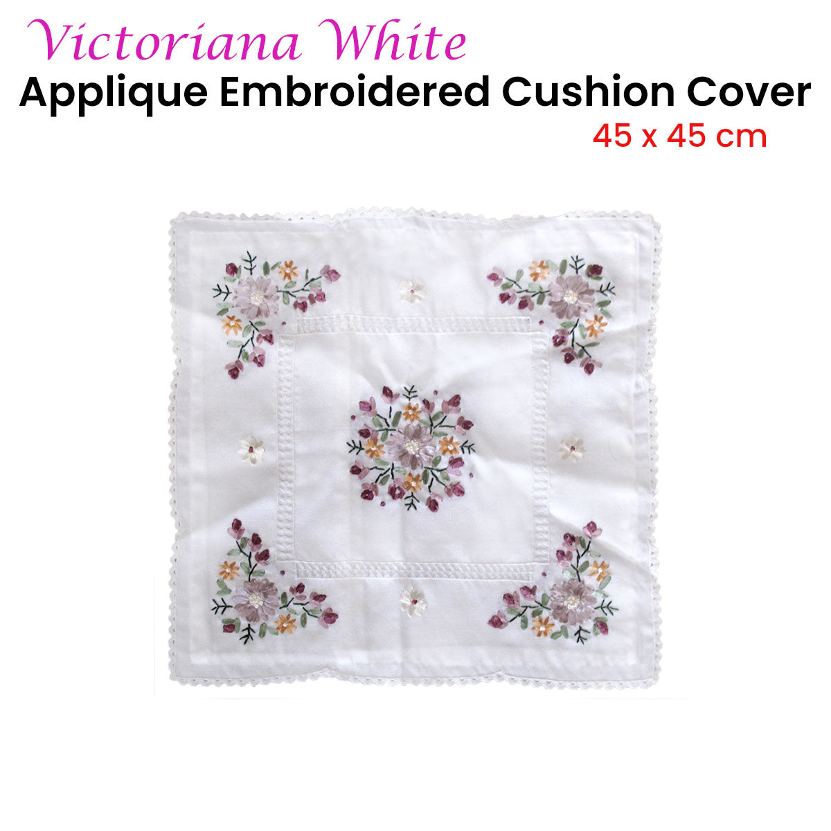 Victoriana White Applique Embroidered Cushion Cover 45 x 45 cm Tristar Online